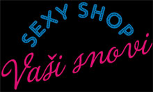 EROTIK SHOP SEXY SHOP VAŠI SNOVI Erotik šopovi Beograd