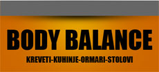 BODY BALANCE - SVE PO MERI OD DRVETA I DUŠECI Nameštaj Beograd