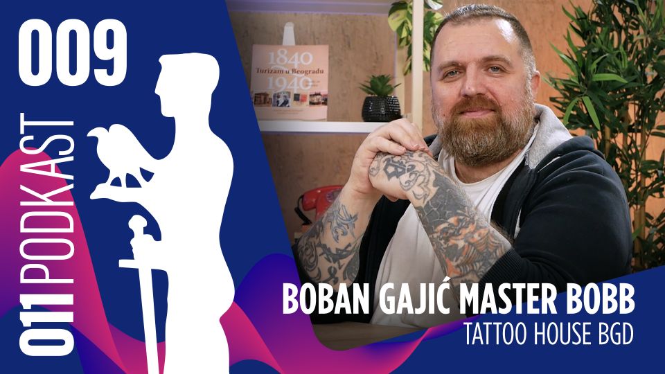 11.000+ tetovaža, 8.000+ klijenata, 1 tattoo majstor – 011podkast EP 009