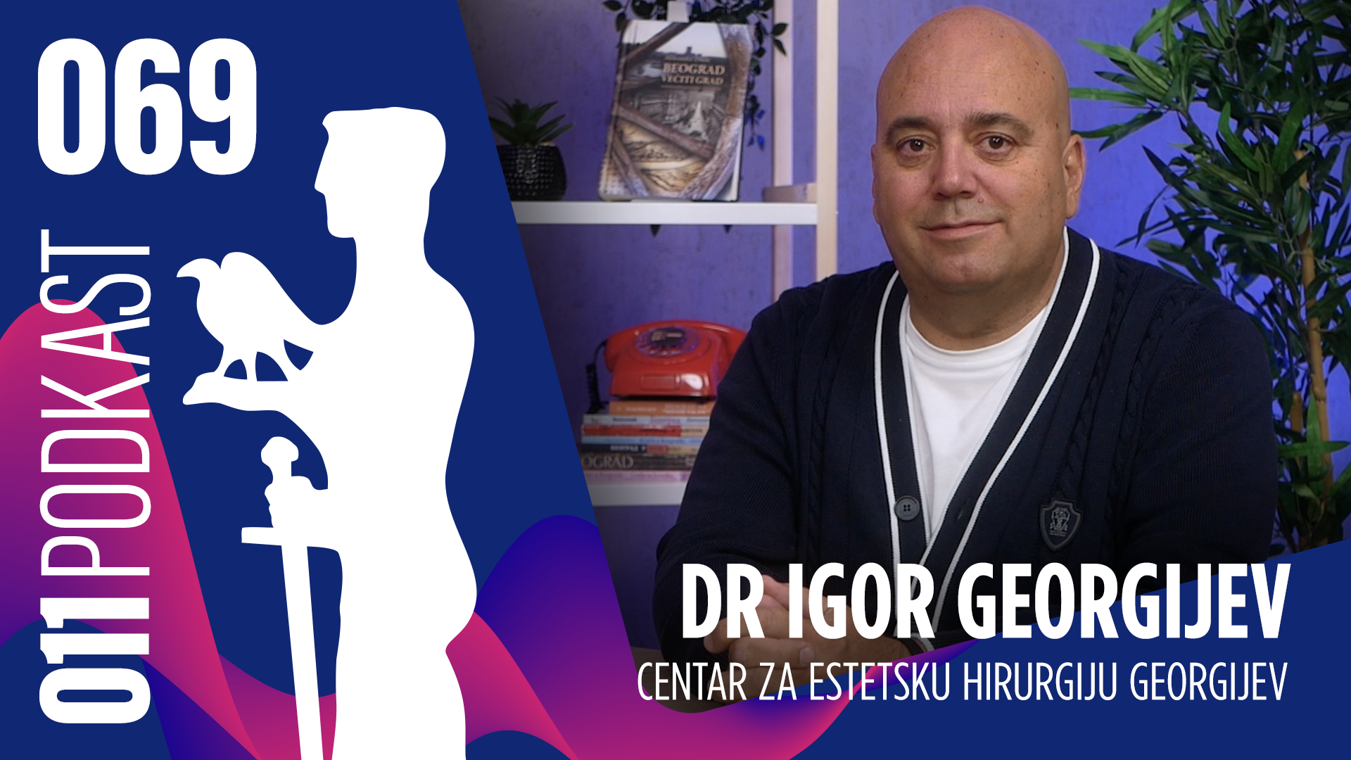 Naslednik utemeljivača moderne plastične hirurgije u Srbiji – 011podkast EP 069
