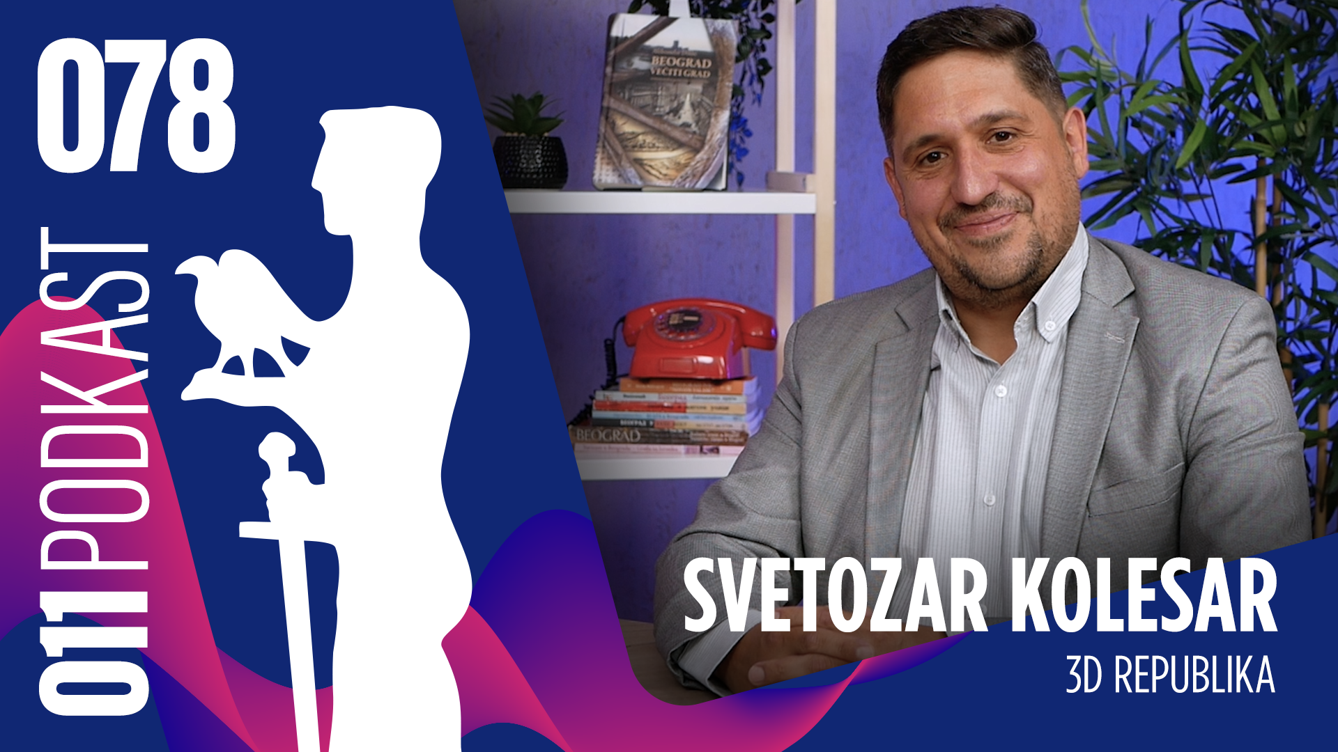 Kako je 3D printer odštampao čitavu Republiku – 011podkast EP 078