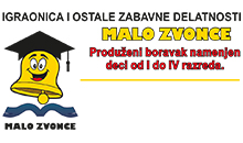 MALO ZVONCE - EXTENDED STAY FOR CHILDREN