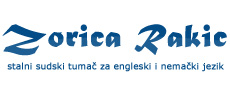 AGENCY - COURT INTERPRETER FOR ENGLISH AND GERMAN LANGUAGE ZORICA RAKIC