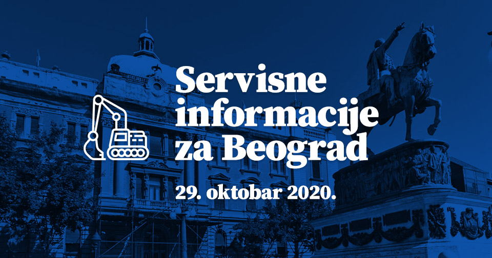 Servisne informacije za Beograd, na dan 29.10.2020. godine