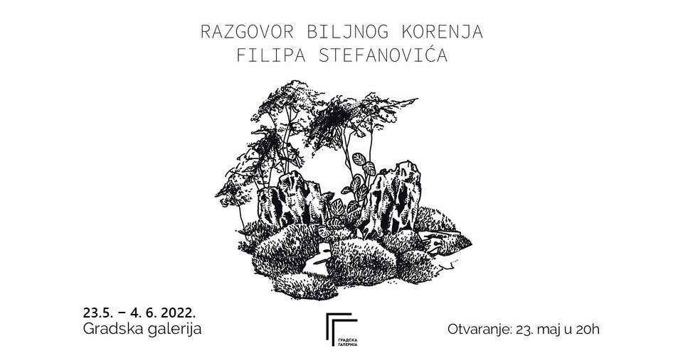 Vođenje kroz izložbu „Razgovor biljnog korenja“ Filipa Stefanovića