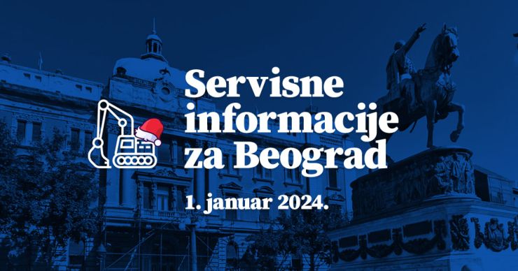 Servisne informacije za Beograd, na dan 1. 1. 2024.